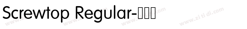 Screwtop Regular字体转换